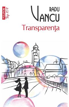 Transparenta - Radu Vancu - POLIROM Transparenta - Radu Vancu - POLIROM