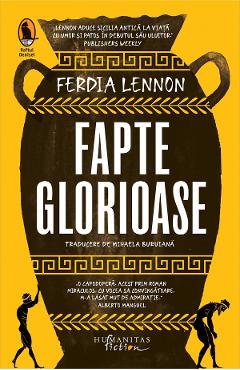 Fapte glorioase - Ferdia Lennon - HUMANITAS Fapte glorioase - Ferdia Lennon - HUMANITAS