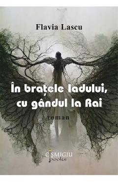 In bratele iadului, cu gandul la Rai