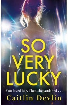 So Very Lucky - Caitlin Devlin
