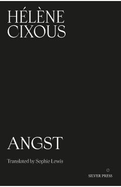 Angst - Helene Cixous