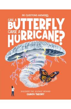Can a Butterfly Cause a Hurricane? - Olivia Watson