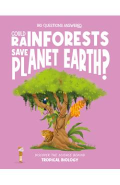 Could Rainforests Save Planet Earth? - Olivia Watson