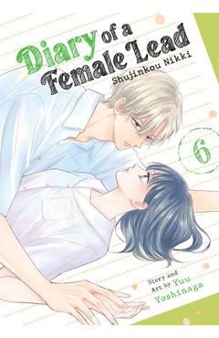 Diary of a Female Lead: Shujinkou Nikki Vol. 6 - Yuu Yoshinaga