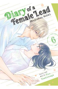 Diary of a Female Lead: Shujinkou Nikki Vol. 6 - Yuu Yoshinaga
