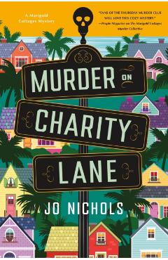Murder on Charity Lane: A Marigold Cottages Mystery - Jo Nichols