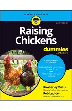 Raising Chickens for Dummies - Kimberley Willis