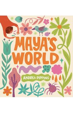 Maya\'s World - Andrea Pippins