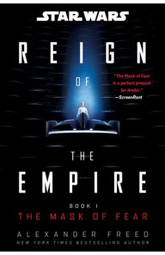 Star Wars: The Mask of Fear (Reign of the Empire) - Alexander Freed