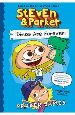 Steven and Parker: Dinos Are Forever! - Parker James