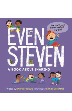 Even Steven: A Book about Sharing - Carrie Finison