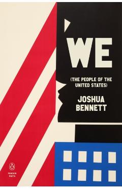 We (the People of the United States) - Joshua Bennett
