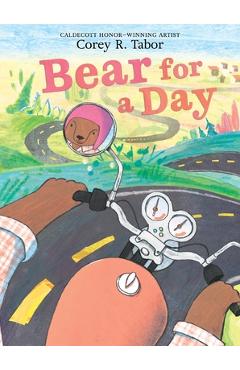 Bear for a Day - Corey R. Tabor