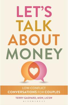 Let's Talk about Money: Low-Conflict Conversations for Couples and Partners - Terry Gaspard