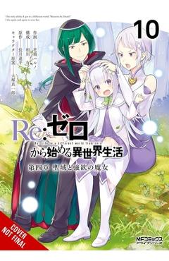RE: Zero -Starting Life in Another World-, Chapter 4: The Sanctuary and the Witch of Greed, Vol. 10 (Manga)