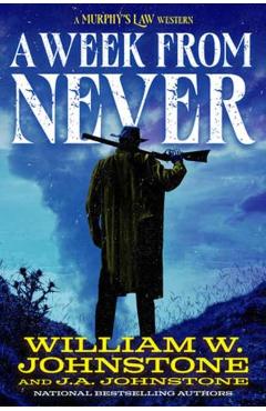 A Week from Never - William W. Johnstone
