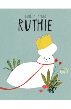 Ruthie - Esmé Shapiro