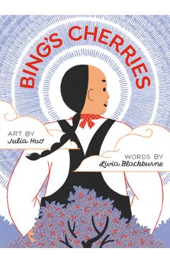 Bing's Cherries - Livia Blackburne
