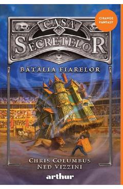 Batalia Fiarelor. Seria Casa Secretelor Vol.2 - Chris Columbus, Ned Vizzini