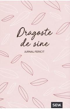 Dragoste de sine. Jurnal fericit