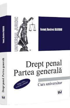 Drept penal. Partea generala Ed.3