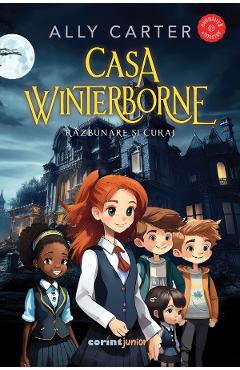 eBook Casa Winterborne. Razbunare si curaj - Ally Carter