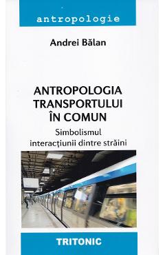 Antropologia transportului in comun - Andrei Balan
