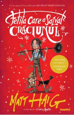 Fetita care a salvat Craciunul - Matt Haig - NEMIRA Fetita care a salvat Craciunul - Matt Haig - NEMIRA