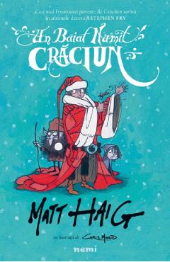 Un baiat numit Craciun - Matt Haig - NEMIRA Un baiat numit Craciun - Matt Haig - NEMIRA