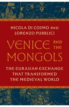 Venice and the Mongols - Nicola|pubblici Di Cosmo