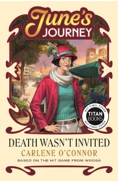 Death Wasn't Invited: A June's Journey Mystery - Carlene O'connor