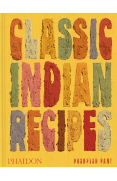 Classic Indian Recipes - Pushpesh Pant - Imagine 1