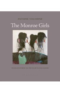 The Monroe Girls - Antoine Volodine