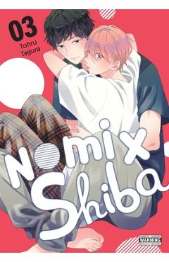 Nomi X Shiba, Vol. 3: Volume 3 - Tohru Tagura