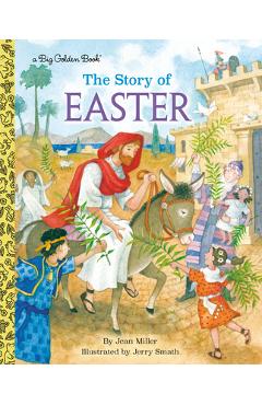 The Story of Easter: A Christian Book for Kids - Jean Miller