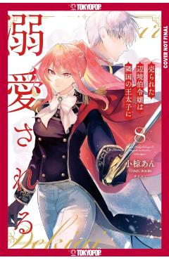 The Margrave's Daughter & Enemy Prince, Volume 8 - An Ogura
