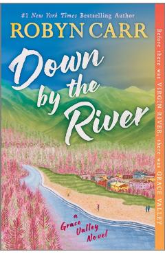 Down by the River - Robyn Carr