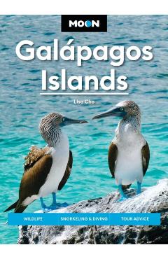 Moon Galápagos Islands: Wildlife, Snorkeling & Diving, Cruise & Tour Advice - Lisa Cho Burns