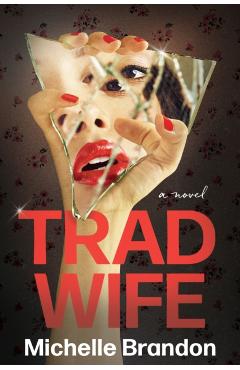 Tradwife - Michelle Brandon