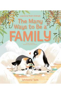 The Many Ways to Be a Family: Learning from Animals -