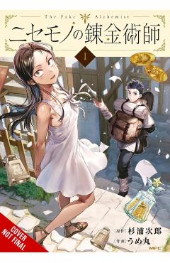 The Fake Alchemist, Vol. 1: Volume 1 - Jiro Sugiura