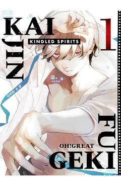 Kaijin Fugeki: Kindled Spirits 1 -