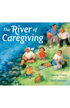 The River of Caregiving - Jocelyn Chung