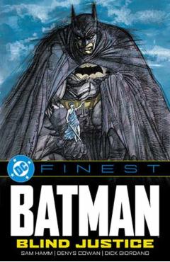 DC Finest: Batman: Blind Justice - Sam Hamm