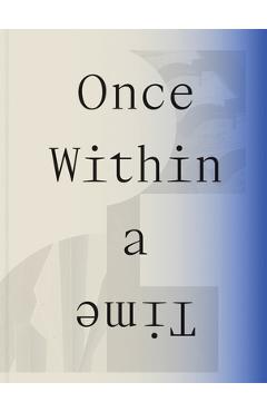 Once Within a Time: 12th Site Santa Fe International - Cecilia Alemani