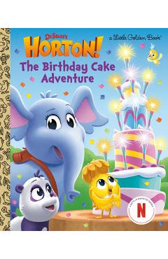 The Birthday Cake Adventure (Dr. Seuss's Horton!)
