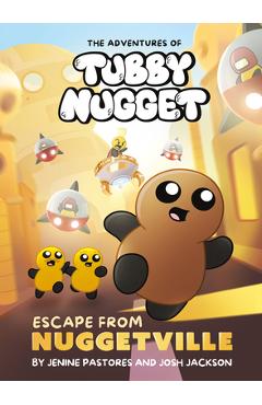 The Adventures of Tubby Nugget: Escape from Nuggetville #1: A Graphic Novel - Jenine Pastores