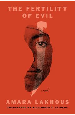 The Fertility of Evil - Amara Lakhous