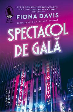 Spectacol de gala - Fiona Davis - HUMANITAS Spectacol de gala - Fiona Davis - HUMANITAS