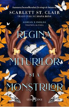 eBook Regina miturilor si a monstrilor. Seria Adrian X Isolda Vol.2
